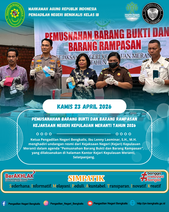 KETUA PN BENGKALIS HADIRI PEMUSNAHAN BARANG BUKTI DAN BARANG RAMPASAN DI KEJARI KEPULAUAN MERANTI